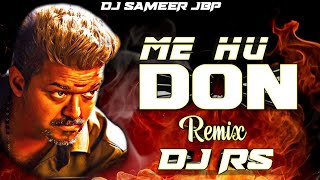 Me Hu Don Dj RS Jbp (Dhol Mix) | New Tapori Remix Song | Dj Sameer Jbp