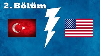 Türkiye vs Amerika | Müttefikler | 2. Bölüm