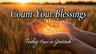 Count Your Blessings | Peaceful Acoustic Hymn Cover🪴