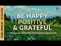 BE HAPPY, POSITIVE & GRATEFUL | 8 Hours of Subliminal Affirmations & Relaxing Piano Music