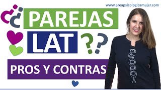 LAT COUPLES What is a LAT relationship? Pros and cons.