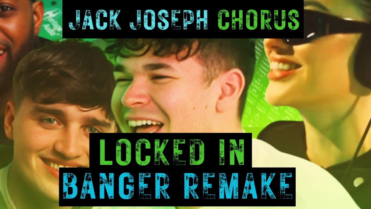 LOCKED IN SONG REMAKE [BEST VERSES ONLY] JACK JOSEPH CHORUS [CERTIFIED ...