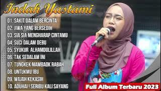 Sakit Dalam Bercinta   Indah Yastami Full Album Top Trending   Jiwa Yang Bersedih