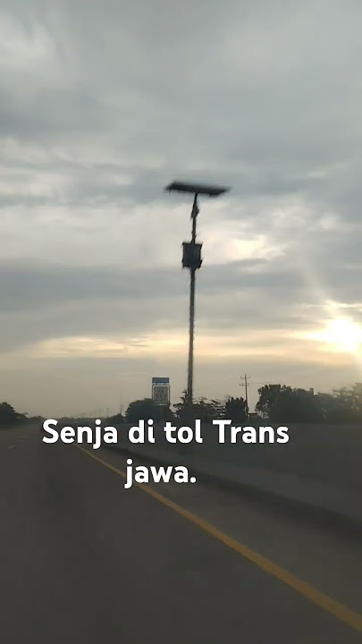mentari senja di tol pejagan Trans jawa