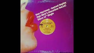 Dan Hartman - Instant Replay (Sgt Slick's Discotizer ReCut)