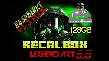 Raspberry Pi3B y Pi3B+ - RECALBOX 6.0 128GB - PACK LEGENDARIO - 1 Link TORRENT - V3