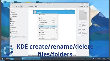 When I need to create/rename/delete files/folders in KDE