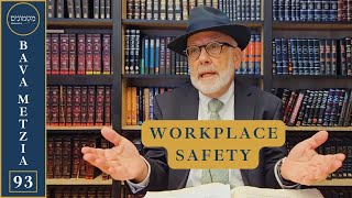 SAFETY in The WORKPLACE | Daf Yomi BAVA METZIA 93 Matmonim | Rabbi Lapin