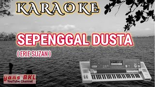 SEPENGGAL DUSTA (KARAOKE) ERIE SUZAN