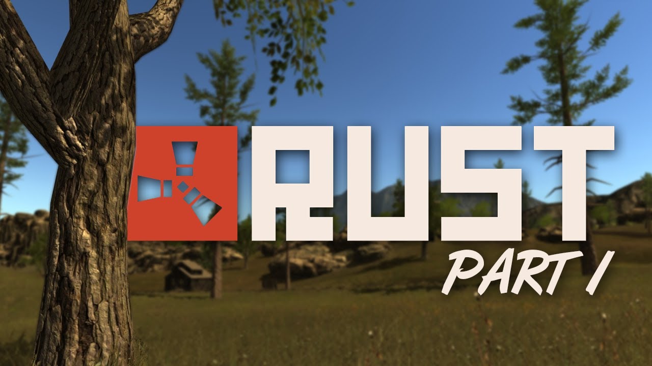 Rust: Adventures w/ MrTHaggar (Part 1)
