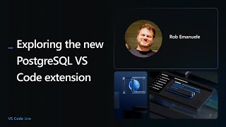 🔴 VS Code Live - Working with PostgreSQL databases with the Microsoft PostgreSQL VS Code extension