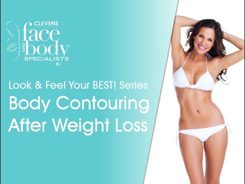 Look & Feel Your BEST! Series | Body Contouring After Weight Loss