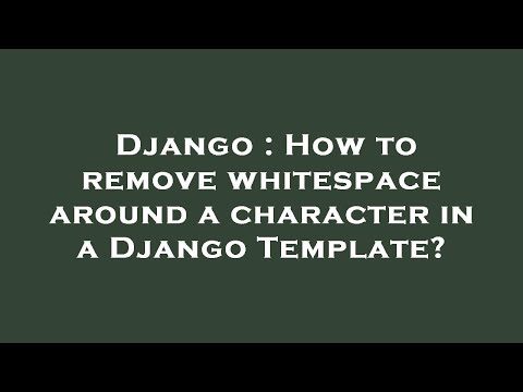 Django : How to remove whitespace around a character in a Django Template?