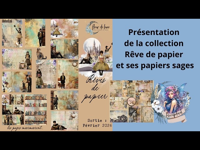 Collection rêve de papier de scrap by fleur présentation - YouTube