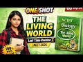 The Living World One Shot 🔥 | Full Chapter Revision in 8 Minutes | NEET 2026 Last Time Revision