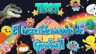¿Cuánto sabes sobre 'El increíble mundo de Gumball'?  ☆ TEST