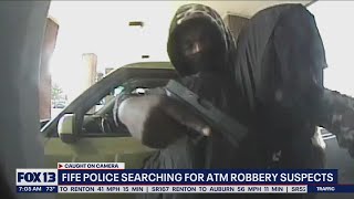 Fife Police search for ATM robbery suspects | FOX 13 Seattle