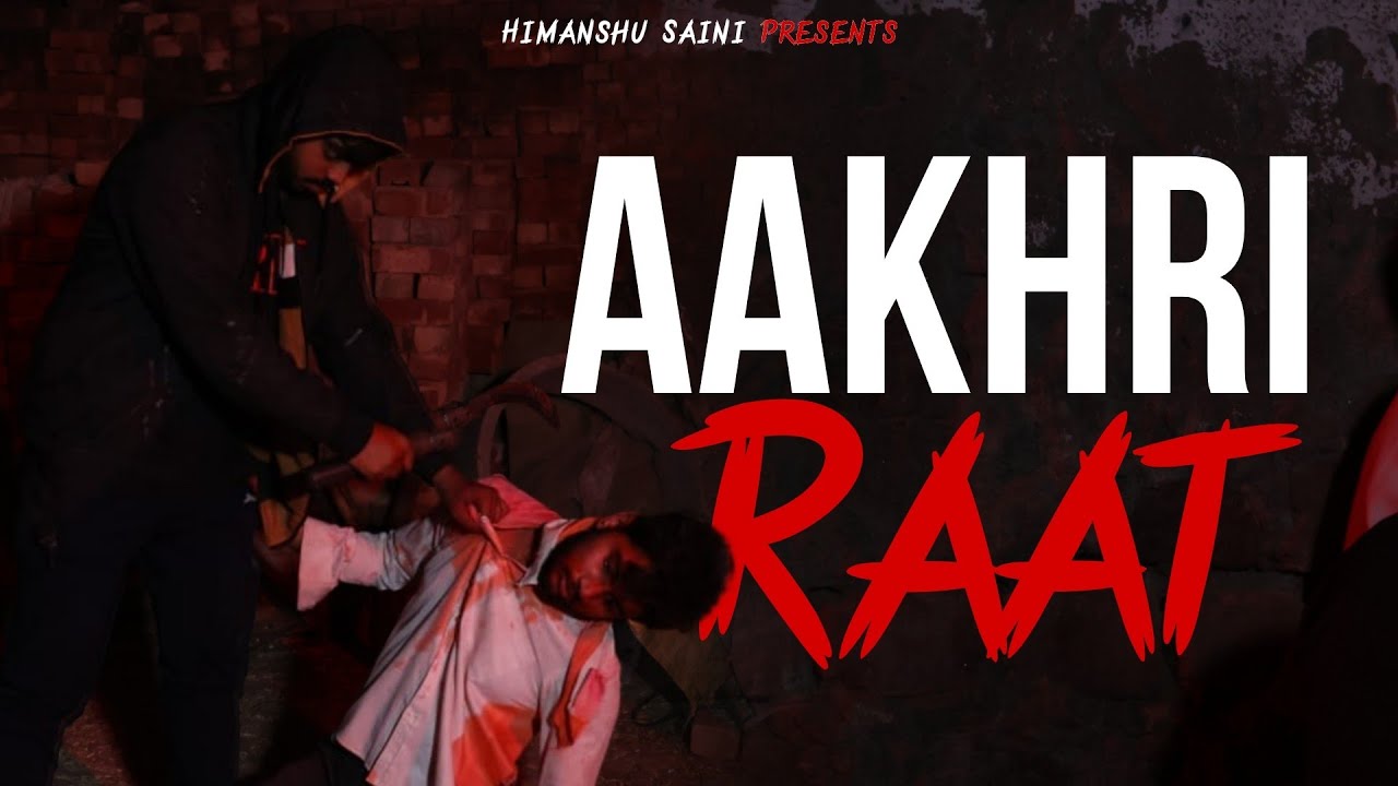 Aakhri Raat | Himanshu Saini