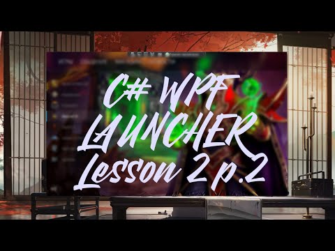 C# WPF. Игровой лаунчер. Урок 2. Верхнее меню ч.2