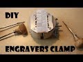 DIY engravers clamp