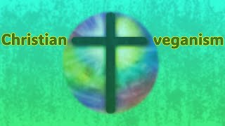 The Biblical Case for Christian Veganism