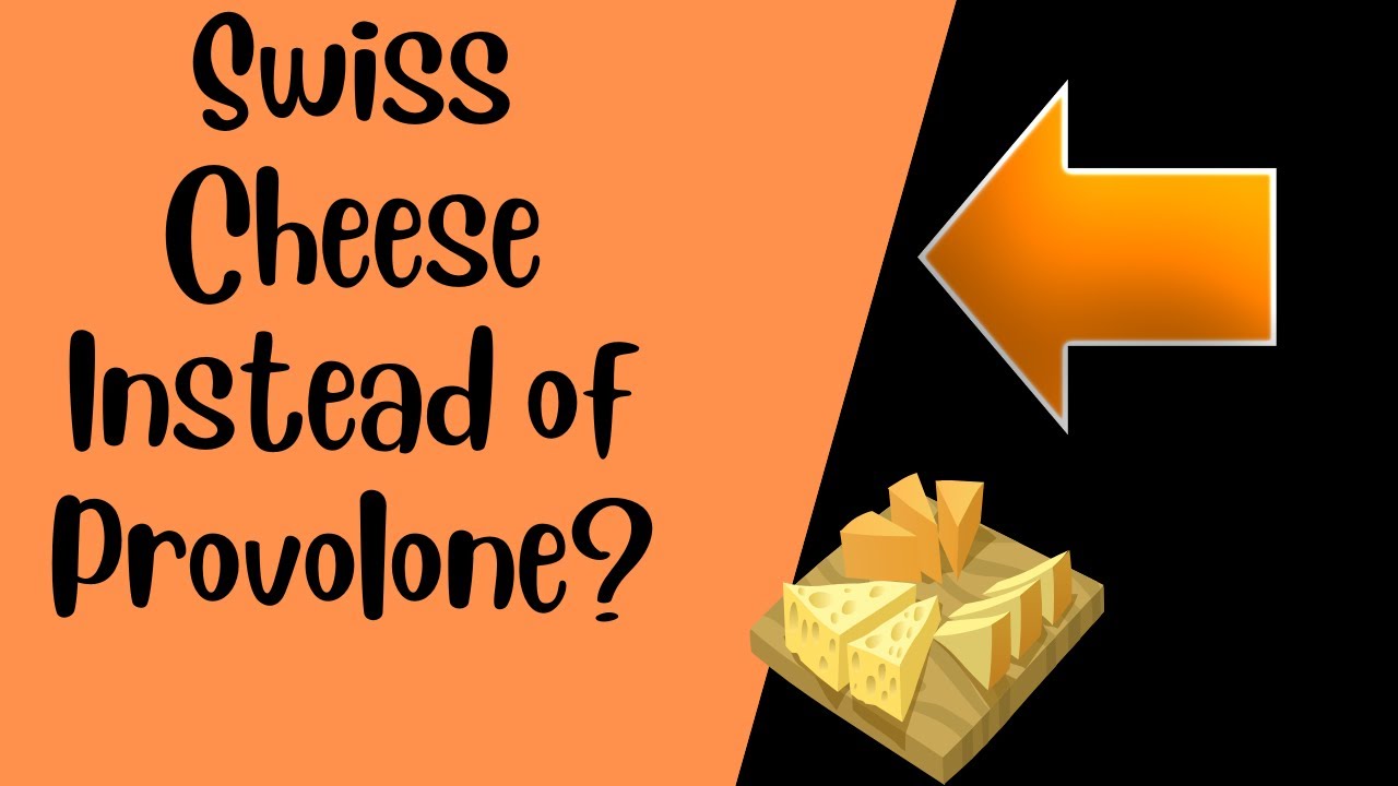 Can I Use Swiss Cheese Instead of Provolone?