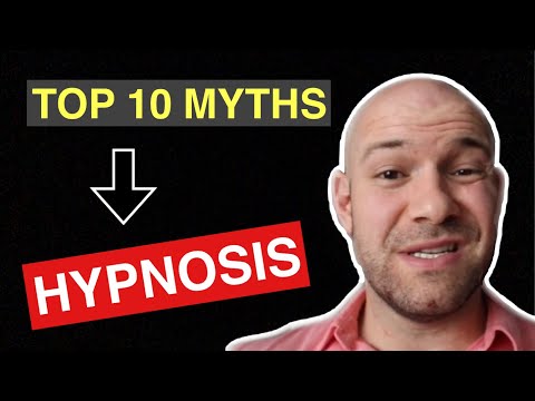 Top 10 Myths About Hypnosis (you&rsquo;ve been lied to)