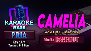 Camelia Karaoke Nada Pria / Cowok | Voc. & Cipt. H. Rhoma Irama