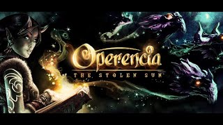 Operencia: The Stolen Sun #1 - Prologue & Character Creation