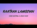 Jubin Nautiyal - Raataan Lambiyan (Lyrics) || Asees Kaur || Tanishk Bagchi || Shershaah