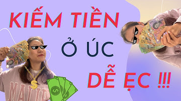 KIẾM $1000 AUD/ NGÀY Ở ÚC LÀ CÓ THẬT!!🤑 | EASY MONEY IN AUSTRALIA PART 1 🇦🇺🦘