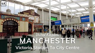 Manchester Victoria Station to City Centre Walk 4K - Walking Tour - City Walk (60fps)