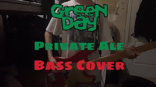 Private Ale  Green Day bass Cover
