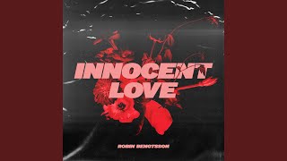 Video thumbnail of "Robin Bengtsson - Innocent Love"