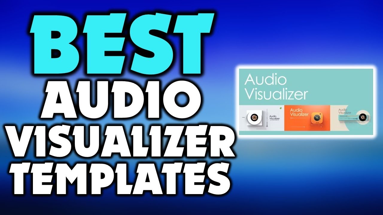 🔶5 Best Audio Visualizer Templates - YouTube