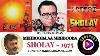 MEHBOOBA AA MEHBOOBA | RAHUL DEV BURMAN | SHOLAY - 1975