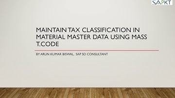 How to Maintain Tax Classification in Material Master Data using MASS