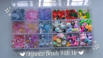 ORGANIZE WITH ME: Bead Haul + ASMR Bead Organization ✨