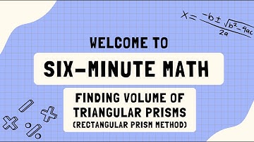 Finding Volume of a Triangular Prism (Rectangular Prism Method)