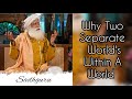 The idea of a mans world or womans world is outdated   awakenwithsadhguru
