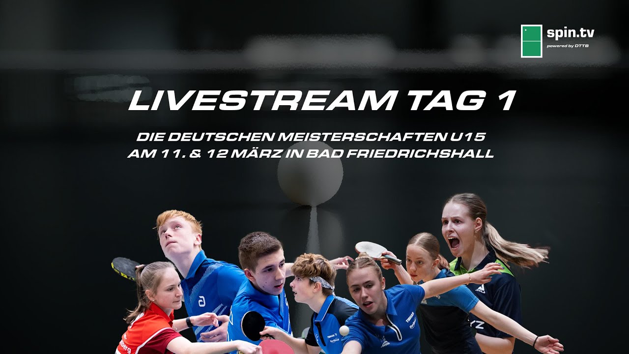 Tag 1 - Re-Live Deutsche Meisterschaften 2023 U15 I spin live aus Bad Friedrichshall