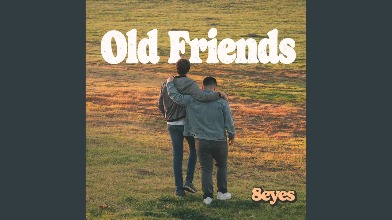 Old Friends Old Friends