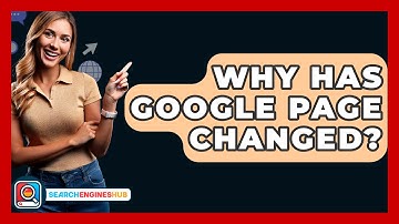 Why Has Google Page Changed? - SearchEnginesHub.com
