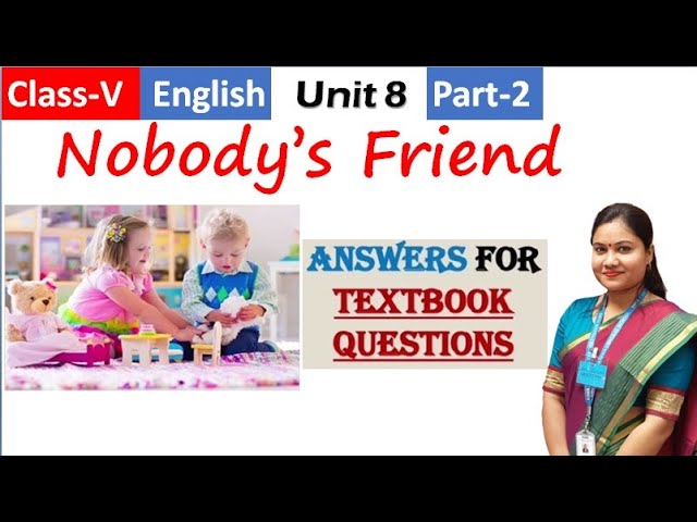 NCERT Solutions Class 5 English Chapter 8 Nobodys Friend Little Bully