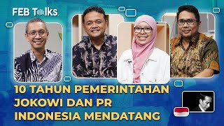 Indonesia mau dibawa ke mana? Evaluasi 10 tahun pemerintahan Jokowi dan PR pemerintah mendatang