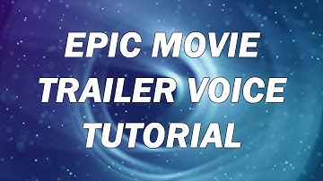 Epic Movie Trailer Voice Tutorial - Sony Vegas