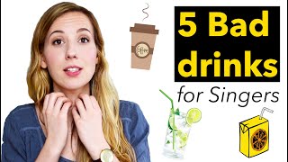 5 Bad Drinks for Singers