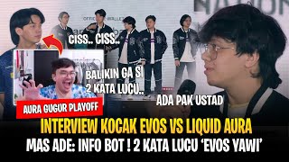 Mas Ade: Info Bot ! Dua Kata Lucu 'EVOS Yawi' ! Interview Kocak EVOS Glory vs Liquid Aura MPL ID S13