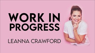 Video thumbnail of "Leanna Crawford - Work in Progress (Lyric Video) | Modern Evangelism"