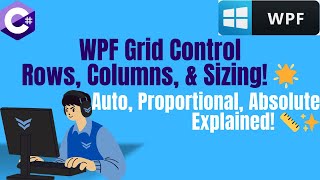 WPF Grid Control: Adding Rows & Columns + Sizing Explained! 🖥️✨